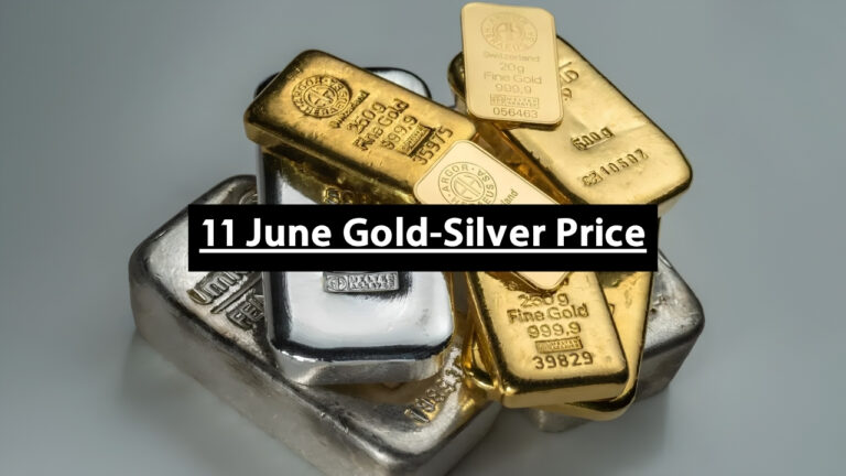 11 June Gold-Silver Price
