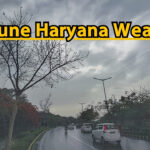 20 June Weather : हरियाणा में मौसम ने बदला अपना मिजाज, इन राज्यों में बारिश का अलर्ट जारी